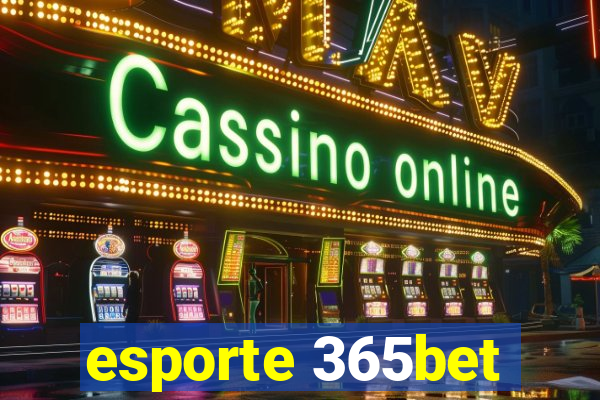 esporte 365bet